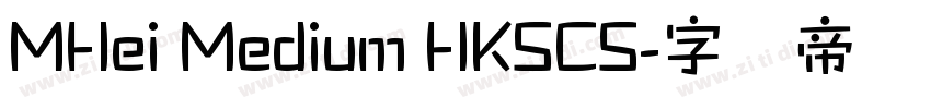 MHei Medium HKSCS字体转换